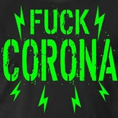 F**k Corona wir wollen alle wieder feiern (Fl 20 180Bpm)
