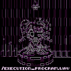 /execution_program.wav【vivid/stasis】