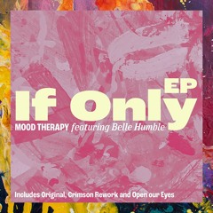 PREMIERE: Mood Therapy feat. Belle Humble — If Only (Crimson Rework) [Tekhedz]