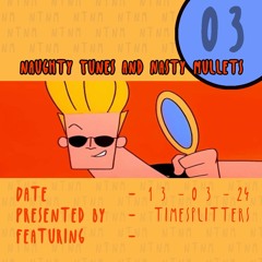 Naughty tunes & Nasty mullets - 03 - 2024