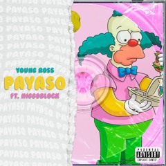 PAYASO Ft. NiggoBlock