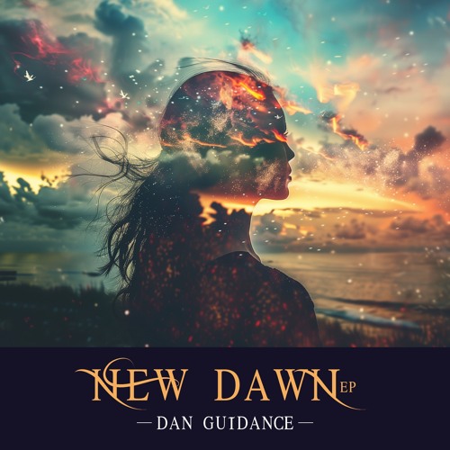 Stream New Dawn by Dan Guidance | Listen online for free on SoundCloud