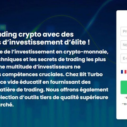Stream Bit Turbo Pro Avis - Site Officiel de la Plateforme de Trading ...