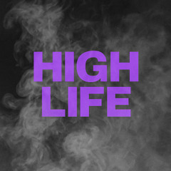 High Life - Wapusk x Daniixmr (WIP)