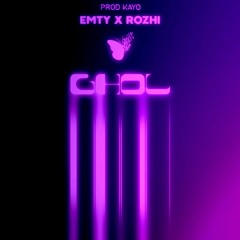 Emty x Rozhi - Ghol [prod kayo]