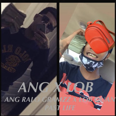 ANG Ralo Gramz x LOB Quan - Past Life