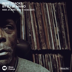 Best Tracks by DJ JP Mano - 21 Janvier 2025