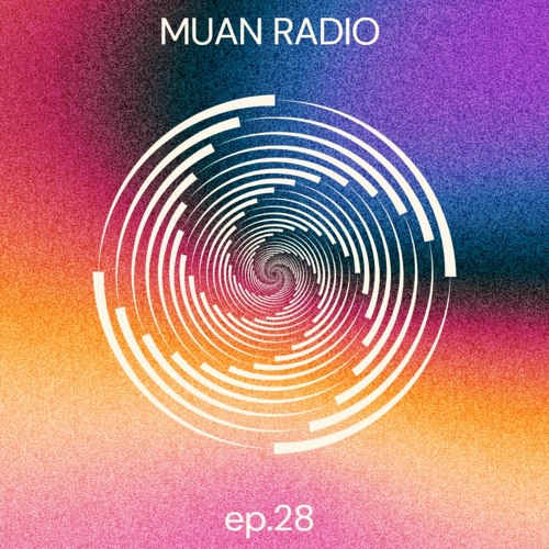 Muan Radio 28, Dance Until Dawn [Tech House & Melodic Techno Mix]