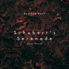 Franz Schubert's Serenade (Ständchen) - Jazzy Version