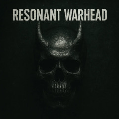 Resonant Warhead