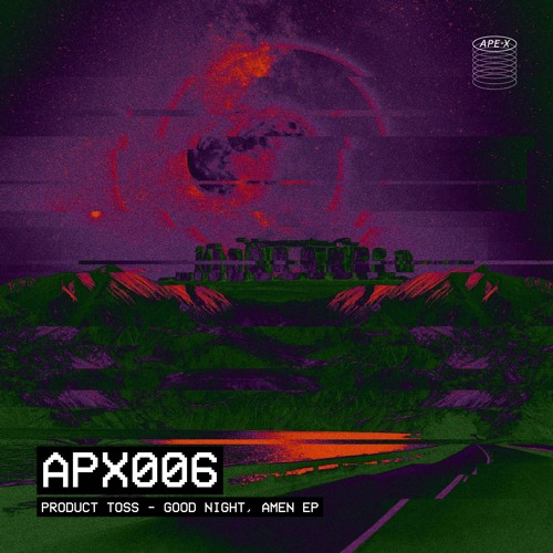 PREMIERE: Product Toss - Goodnight, Amen [Ape-X]