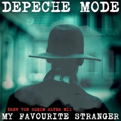 Depeche Mode - My Favourite Stranger (Drew Von Sheim Alter Mix)