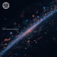 Don't Break The Silence