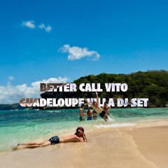 GUADELOUPE VILLA DJ SET