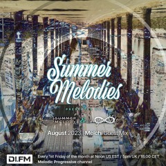 Summer Melodies on DI.FM - August 2023 with myni8hte & Guest Mix from Melchi