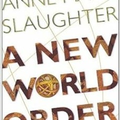 [PDF] ❤️ Read A New World Order by Anne-Marie Slaughter