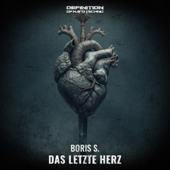 Boris S. - Das letzte Herz (Original Mix)