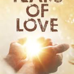TEARS OF LOVE