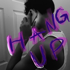 Hang up ( with lil darc)