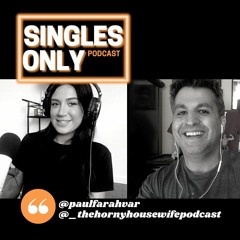 Singles Only Podcast: Horny Housewife's Jordyn Hakes (Ep. 333)