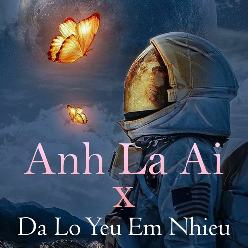 Anh La Ai x Da Lo Yeu Em Nhieu (UMIE-JustaTee Mashup) - PEGASUS MIX