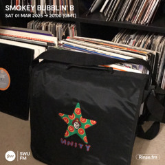 Smokey Bubblin' B - 01 March 2025