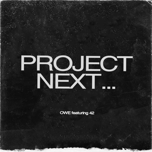 OWE Ft 42 - Project Next