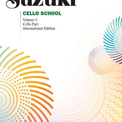 download KINDLE 🗂️ Suzuki Cello School, Vol 5: Cello Part by  Alfred Music [EPUB KIN