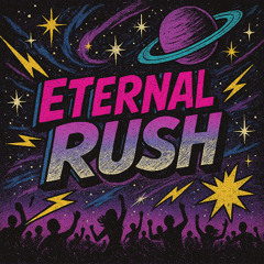 Eternal Rush ⚡
