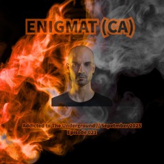 Addicted to The Underground 021 // September 2025 (Extended Mix)