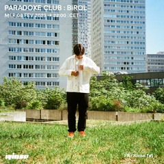 Paradoxe Club : Birol - 08 Février