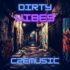Dirty Vibes