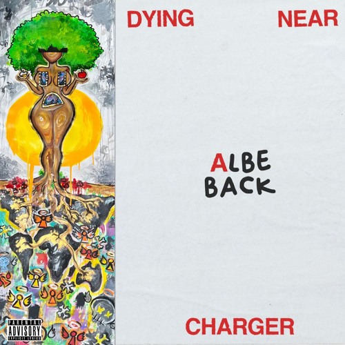 Dying Near A Charger - ALBe BACK
