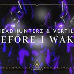 Headhunterz  Vertile - Before I Wake (Official)