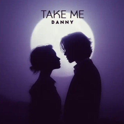D A N N Y - TAKE ME (off season remix)