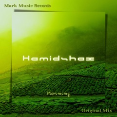 Hamidshax - Morning (Original Mix)