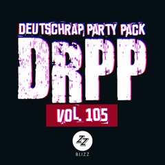 DEUTSCHRAP PARTY PACK by DJ BLIZZ (DRPP)- Vol.105 / / Klick kaufen = Free download