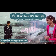 [COVER]It's Okay Even If It's Not Me (Sanmaya).mp3