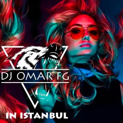 In Istanbul - DJ Omar FG (club mix)