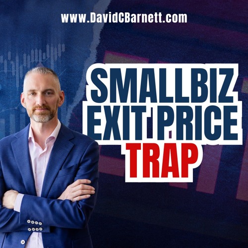 Small Business Exit Price Trap