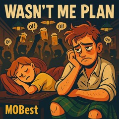 Wasn’t Me Plan