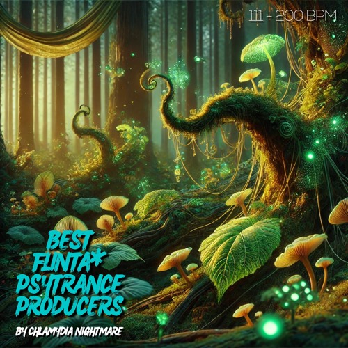 Flinta* Producers - Psytrance Favourites by Chlamydia Nightmare
