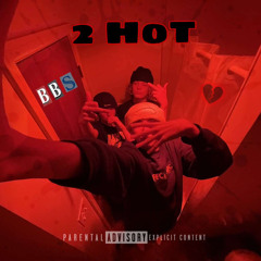 2 Hot