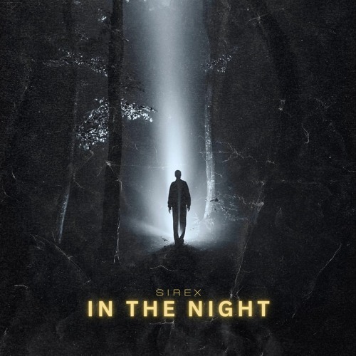 Sirex - In The Night [FREE DOWNLOAD]