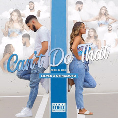 Can't do that (feat. ChinaMofo)