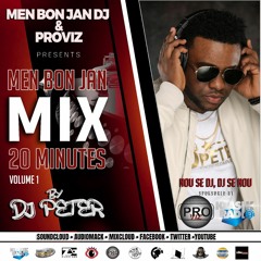 Men Bon Jan Mix 20Mnts Vol. 1 By DJ Peter