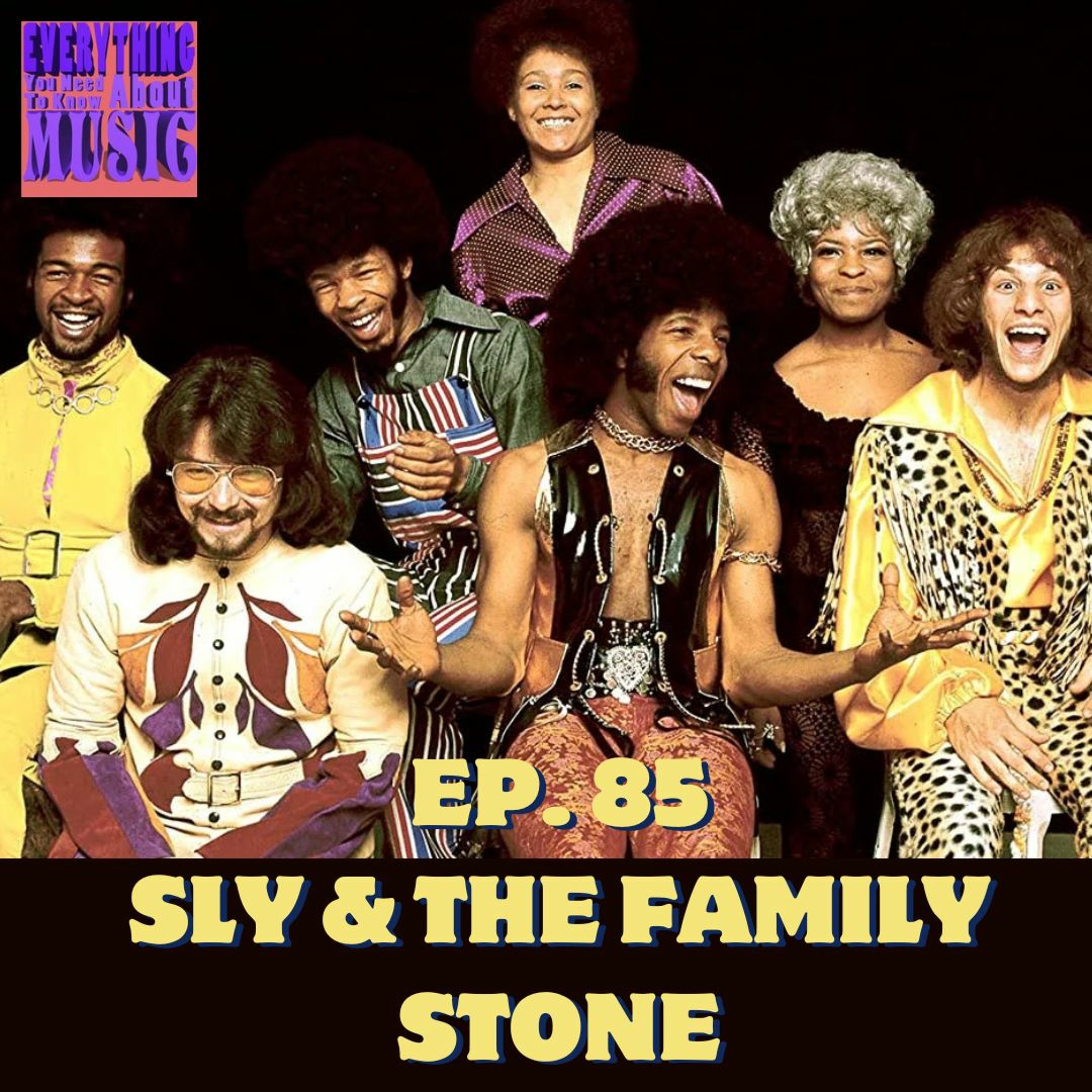 Ep. 85: Sly and the Family Stone episode artwork