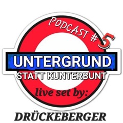 Drückebärger_UNTERGRUND STATT KUNTERBUNT PODCAST 5.mp3
