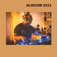AU REVOIR 2022