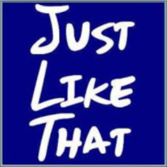 Just Like That